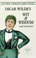 Kniha: Oscar Wilde's Wit and Wisdom (Oscar Wilde). Dover Publications, 1998 Kniha: Oscar Wilde's Wit and Wisdom (Oscar Wilde). Dover Publications, 1998