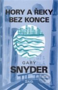 Kniha: Hory a řeky bez konce (Gary Snyder). Maťa, 2007 Kniha: Hory a řeky bez konce (Gary Snyder). Maťa, 2007