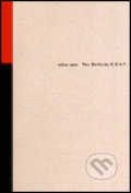 Kniha: A.B.A.F. (Petr Borkovec). Opus, 2002 Kniha: A.B.A.F. (Petr Borkovec). Opus, 2002