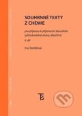 Kniha: Souhrnné texty z chemie pro přípravu k přijímacím zkouškám (Eva Streblová). Univerzita Karlova v Praze, 2017 Kniha: Souhrnné texty z chemie pro přípravu k přijímacím zkouškám (Eva Streblová). Univerzita Karlova v Praze, 2017
