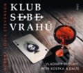 Audiokniha: Klub sebevrahů (Robert Louis Stevenson). Radioservis, 2017 Audiokniha: Klub sebevrahů (Robert Louis Stevenson). Radioservis, 2017