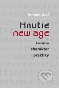 Kniha: Hnutie new age (Herbert Graf). Lúč, 2018 Kniha: Hnutie new age (Herbert Graf). Lúč, 2018