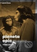 Kniha: Planeta opic (Pierre Boulle). Argo, 2018 Kniha: Planeta opic (Pierre Boulle). Argo, 2018