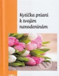 Kniha: Kytička prianí k tvojim narodeninám (Jindřich Sirovátko). Doron, 2018 Kniha: Kytička prianí k tvojim narodeninám (Jindřich Sirovátko). Doron, 2018