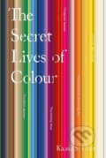 Kniha: The Secret Lives of Colour (Kassia St Clair). John Murray, 2018 Kniha: The Secret Lives of Colour (Kassia St Clair). John Murray, 2018