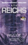 Kniha: Pavúčie kosti (Kathy Reichs), 2018 Kniha: Pavúčie kosti (Kathy Reichs), 2018