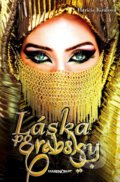 Kniha: Láska po arabsky (Patrícia Kiráľová). Marenčin PT, 2018 Kniha: Láska po arabsky (Patrícia Kiráľová). Marenčin PT, 2018