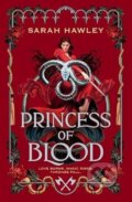 Kniha: Princess of Blood (Sarah Hawley). Orion, 2025 Kniha: Princess of Blood (Sarah Hawley). Orion, 2025