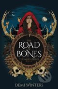 Kniha: The Road of Bones (Demi Winters). Gollancz, 2025 Kniha: The Road of Bones (Demi Winters). Gollancz, 2025