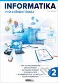 Kniha: Informatika pro střední školy 2. díl (Pavel Navrátil). Computer Media, 2026 Kniha: Informatika pro střední školy 2. díl (Pavel Navrátil). Computer Media, 2026