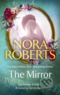 Kniha: The Mirror (Nora Roberts). Little, Brown Book Group, 2025 Kniha: The Mirror (Nora Roberts). Little, Brown Book Group, 2025