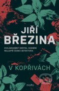 Kniha: V kopřivách (Jiří Březina). Motto, 2025 Kniha: V kopřivách (Jiří Březina). Motto, 2025