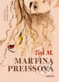 Kniha: Tvá M. (Martina Preissová). nastole, 2025 Kniha: Tvá M. (Martina Preissová). nastole, 2025