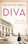 Kniha: Diva Maria Callas (Michelle Marly), 2025 Kniha: Diva Maria Callas (Michelle Marly), 2025