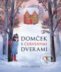 Kniha: Domček s červenými dverami (Grace Easton). Stonožka, 2025 Kniha: Domček s červenými dverami (Grace Easton). Stonožka, 2025