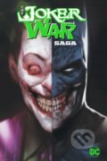 Kniha: The Joker War Saga (James Tynion IV a Jorge Jimenez). DC Comics, 2022 Kniha: The Joker War Saga (James Tynion IV a Jorge Jimenez). DC Comics, 2022