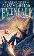 Kniha: Evenfall: The Golden Linnet (Alexander Armstrong). HarperCollins Publishers, 2025 Kniha: Evenfall: The Golden Linnet (Alexander Armstrong). HarperCollins Publishers, 2025