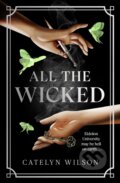 Kniha: All The Wicked (Catelyn Wilson). Penguin Books, 2025 Kniha: All The Wicked (Catelyn Wilson). Penguin Books, 2025