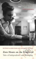 Kniha: Zero Hours on the Boulevard (Alison (Ed) Evans). Parthian Books, 2019 Kniha: Zero Hours on the Boulevard (Alison (Ed) Evans). Parthian Books, 2019