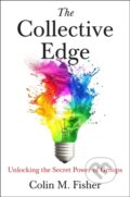 Kniha: The Collective Edge (Colin M. Fisher). Simon & Schuster, 2025 Kniha: The Collective Edge (Colin M. Fisher). Simon & Schuster, 2025