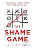 Kniha: The Shame Game (L. D. Smithson). Transworld, 2025 Kniha: The Shame Game (L. D. Smithson). Transworld, 2025