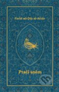Kniha: Ptačí sněm (Faríd ad-Dín al Attár). , 2025 Kniha: Ptačí sněm (Faríd ad-Dín al Attár). , 2025