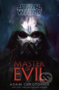 Kniha: Star Wars: Master of Evil (Adam Christopher). Random House, 2025 Kniha: Star Wars: Master of Evil (Adam Christopher). Random House, 2025