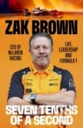 Kniha: Seven Tenths Of A Second (Zak Brown). Penguin Books, 2025 Kniha: Seven Tenths Of A Second (Zak Brown). Penguin Books, 2025