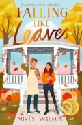 Kniha: Falling Like Leaves (Misty Wilson). Simon & Schuster, 2025 Kniha: Falling Like Leaves (Misty Wilson). Simon & Schuster, 2025