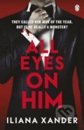 Kniha: All Eyes On Him (Iliana Xander). Penguin Books, 2025 Kniha: All Eyes On Him (Iliana Xander). Penguin Books, 2025