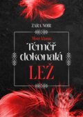 Kniha: Téměř dokonalá lež (Zara Noir). Petunky, 2025 Kniha: Téměř dokonalá lež (Zara Noir). Petunky, 2025