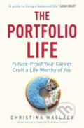 Kniha: The Portfolio Life (Christina Wallace). Ebury, 2024 Kniha: The Portfolio Life (Christina Wallace). Ebury, 2024