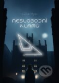 Kniha: Neslobodní klamú (Júlia Hysi), 2025 Kniha: Neslobodní klamú (Júlia Hysi), 2025