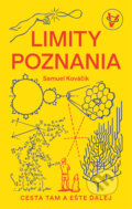Kniha: Limity poznania (Samuel Kováčik). Slovart, 2025 Kniha: Limity poznania (Samuel Kováčik). Slovart, 2025