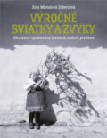 Kniha: Výročné sviatky a zvyky (Zora Mintalová Zubercová), 2025 Kniha: Výročné sviatky a zvyky (Zora Mintalová Zubercová), 2025
