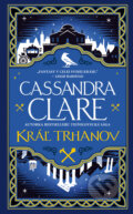 Kniha: Kráľ trhanov (Cassandra Clare). Slovart, 2026 Kniha: Kráľ trhanov (Cassandra Clare). Slovart, 2026