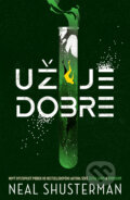 Kniha: Už je dobre (Neal Shusterman). Slovart, 2026 Kniha: Už je dobre (Neal Shusterman). Slovart, 2026