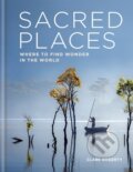 Kniha: Sacred Places (Clare Gogerty). Octopus Publishing Group, 2020 Kniha: Sacred Places (Clare Gogerty). Octopus Publishing Group, 2020