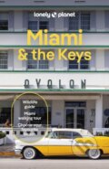 Kniha: Miami & the Keys (Lonely Planet). Lonely Planet, 2025 Kniha: Miami & the Keys (Lonely Planet). Lonely Planet, 2025