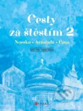 Kniha: Cesty za štěstím 2 (Kristýna Tronečková). CPRESS, 2025 Kniha: Cesty za štěstím 2 (Kristýna Tronečková). CPRESS, 2025
