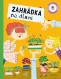 Kniha: Zahrádka na dlani (Kateřina Steff). Albatros CZ, 2025 Kniha: Zahrádka na dlani (Kateřina Steff). Albatros CZ, 2025