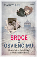 Kniha: Srdce z Osvienčimu (Darcy Lee). Motýľ, 2025 Kniha: Srdce z Osvienčimu (Darcy Lee). Motýľ, 2025