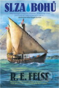 Kniha: Slza bohů (Raymond E. Feist). Wales, 2002 Kniha: Slza bohů (Raymond E. Feist). Wales, 2002