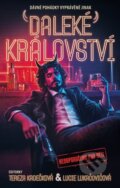Kniha: Daleké království (Autorský kolektiv). Golden Dog, 2025 Kniha: Daleké království (Autorský kolektiv). Golden Dog, 2025