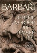 Kniha: Barbaři (Stephen P. Kershaw). Vyšehrad, 2025 Kniha: Barbaři (Stephen P. Kershaw). Vyšehrad, 2025