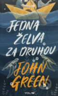 Kniha: Jedna želva za druhou (John Green). YOLi CZ, 2026 Kniha: Jedna želva za druhou (John Green). YOLi CZ, 2026