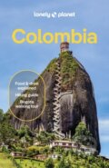 Kniha: Lonely Planet Colombia (Lonely Planet). Lonely Planet, 2025 Kniha: Lonely Planet Colombia (Lonely Planet). Lonely Planet, 2025
