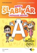 Kniha: Nový šlabikár A – prípravné obdobie (Monika Markovičová). Expol Pedagogika, 2025 Kniha: Nový šlabikár A – prípravné obdobie (Monika Markovičová). Expol Pedagogika, 2025
