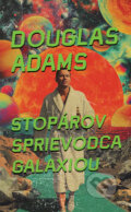 Kniha: Stopárov sprievodca galaxiou (Douglas Adams). Slovart, 2025 Kniha: Stopárov sprievodca galaxiou (Douglas Adams). Slovart, 2025