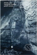 Kniha: Příběhy míst: topografie soudobé paměti národa : 2.4.-4.7.2015 : Muzeum města Ústí nad Labem (). , 2013 Kniha: Příběhy míst: topografie soudobé paměti národa : 2.4.-4.7.2015 : Muzeum města Ústí nad Labem (). , 2013